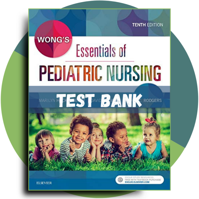 Wong's Essentials of Pediatric Nursing 10th Edition