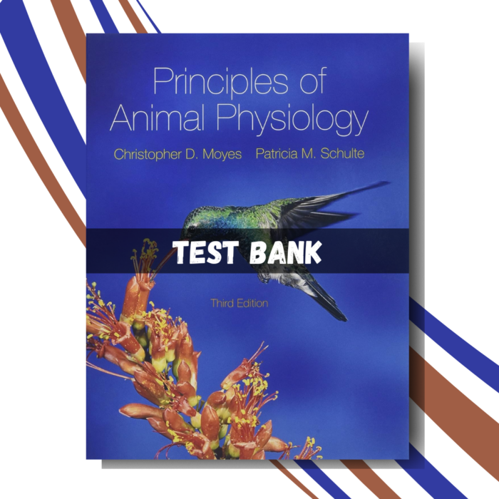 est Bank for Principles of Animal Physiology, 3rd Edition (By Moyes)