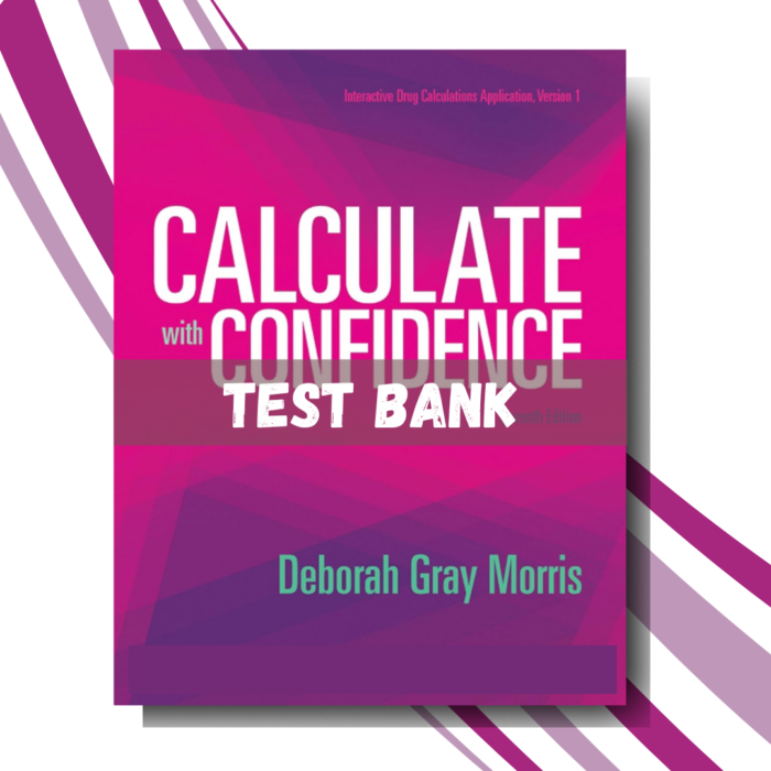 test bank for Calculate with Confidence 7th Edition (By Morris)